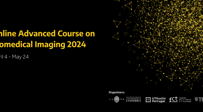 UT Austin Program and the University of Coimbra promote the third edition of the Online Advanced Course on Biomedical Imaging